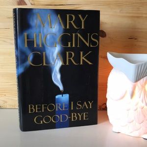 Before I Say Good-Bye by Mary Higgins Clark 📚